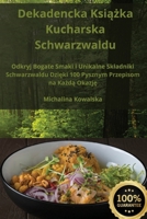 Dekadencka Ksiazka Kucharska Schwarzwaldu (Polish Edition) 1836875827 Book Cover