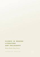 Silence in Modern Literature and Philosophy: Beckett, Barthes, Nancy, Stevens 3030066703 Book Cover