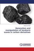 Generation and manipulation of terahertz waves in carbon derivatives 6208417538 Book Cover