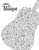 Cahier de Musique: 120 partitions vierges avec 12 portées | Format A4 | Guitare et notes de musique (French Edition) 1709295325 Book Cover
