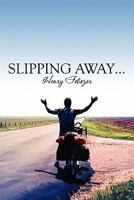 Slipping Away… 1607490757 Book Cover