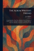 The Album Writer's Friend 1023351323 Book Cover