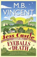 Jess Castle and the Eyeballs of Death 1471168239 Book Cover