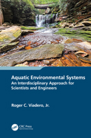 Aquatic Environmental Systems – an Interdisciplinary Approach for Scientists and Engineers 1032267186 Book Cover