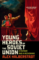 Young Heroes of the Soviet Union 0812978773 Book Cover