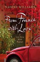 From France With Love: A Love Story with Baggage 0143008498 Book Cover