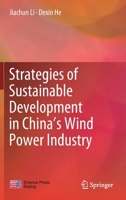 Strategies of Sustainable Development in China’s Wind Power Industry 9811395187 Book Cover