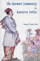The Marwari Community in Eastern India 8186921230 Book Cover