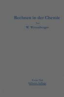 Rechnen in Der Chemie: Erster Teil Grundoperationen - Stochiometrie 3662390949 Book Cover