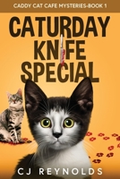 Caturday Knife Special 1960739026 Book Cover