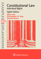 Examples & Explanations for Constitutional Law: Individual Rights 1543805639 Book Cover