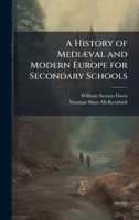 A History of MediÃ]val and Modern Europe for Secondary Schools 1025179897 Book Cover