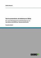 Serviceorientierte Architekturen (SOA): Ein neues Paradigma f�r die Entwicklung von betriebswirtschaftlicher Standardsoftware 3640316223 Book Cover