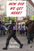 How did we get here?: Social order and sociocultural change B0CKPCYB6L Book Cover