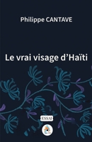 Le vrai visage d'Haïti (French Edition) B0GFGS2D2Z Book Cover