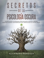 Manipulación y secretos de la psicología oscura: 2 LIBROS: Cómo aprender a leer a las personas rápidamente, detectar el engaño y defenderse de la PNL encubierta y el control mental 1914067789 Book Cover