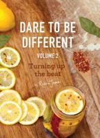 Dare to Be Different, Volume 2: Turning Up the Heat by Robin Jemal 0578945436 Book Cover