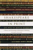 Shakespeare in Print: A History and Chronology of Shakespeare Publishing 0521046009 Book Cover