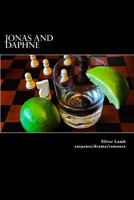 Jonas and Daphne: Mr. Nobel and Princess Nothing 1536999334 Book Cover