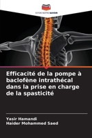 Efficacité de la pompe à baclofène intrathécal dans la prise en charge de la spasticité (French Edition) 6208208238 Book Cover