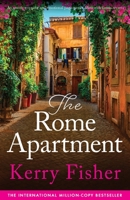 The Rome Apartment: An utterly gripping and emotional page-turner filled with family secrets 1837900485 Book Cover