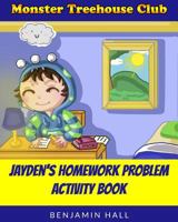 Monster Tree House Club: Jayden's Homework Problem Activity Book 0692283897 Book Cover