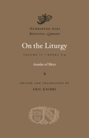 On the Liturgy, Volume II: Books 3-4 0674417038 Book Cover