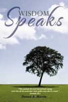 Wisdom Speaks 1469700247 Book Cover
