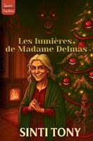 Les Lumières de Madame Delmas (French Edition) 2488479292 Book Cover