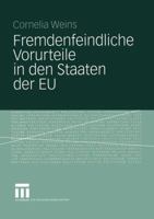 Fremdenfeindliche Vorurteile in Den Staaten Der Eu 3531144650 Book Cover