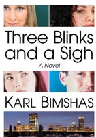 Three Blinks and a Sigh A Novel 1105572358 Book Cover
