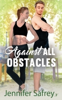 Against All Obstacles 1958136778 Book Cover