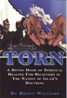 Torn: A Divine Door of Spiritual Healing for Believers in the Nation of Islam's Doctrine 0976494507 Book Cover