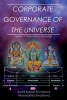 Corporate Governance of the Universe: A thorough analysis of the inner workings of the universe through the lens of Hinduism B08BWFVSBR Book Cover