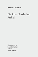 Die Schmalkaldischen Artikel 3161497368 Book Cover