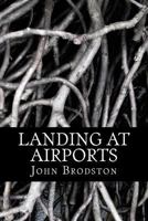 Landing at Airports 1542755999 Book Cover