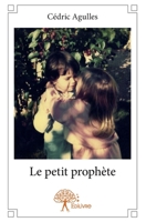 Le petit prophète (French Edition) 2332640916 Book Cover
