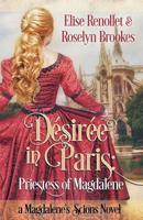 D�sir�e in Paris: Priestess of Magdalene 1092741291 Book Cover