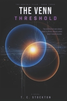 The Venn Threshold: A Military Science Fiction Novel: (Ashfall Files, Book 3) B0GVP3J9RD Book Cover