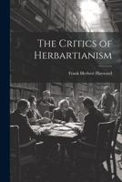 The Critics of Herbartianism 1022084119 Book Cover