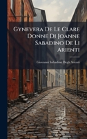 Gynevera De Le Clare Donne Di Joanne Sabadino De Li Arienti (Italian Edition) 1024166848 Book Cover