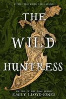 The Wild Huntress 0316568147 Book Cover