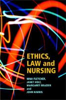 Ethics, Law and Nursing 0719040507 Book Cover