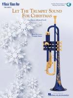 Let the Trumpet Sound for Christmas: Music Minus One Trumpet 0989670562 Book Cover