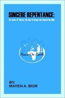 Sincere Repentance: The Roots of Slavery, the Rise of Europe and Islam in the Bible 1403398151 Book Cover