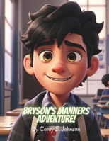 Bryson's Manners Adventure B0CNPYWCBH Book Cover