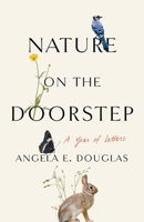 Nature on the Doorstep: A Year of Letters 1501768115 Book Cover