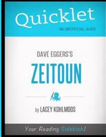 Quicklet on Dave Eggers's Zeitoun (CliffNotes-like Summary, Analysis, and Review) 1614642206 Book Cover