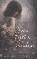 Den Tysta Skadan (Swedish Edition) 9199092298 Book Cover