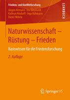 Naturwissenschaft - Rustung - Frieden: Basiswissen Fur Die Friedensforschung 3658019735 Book Cover